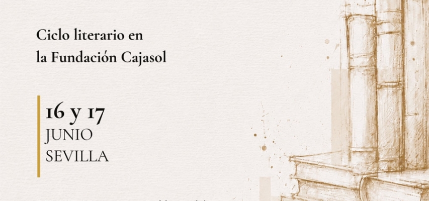 La Fundación Cajasol conmemora el Centenario de la Generación Mediodía con un ciclo literario el 16 y 17 de junio