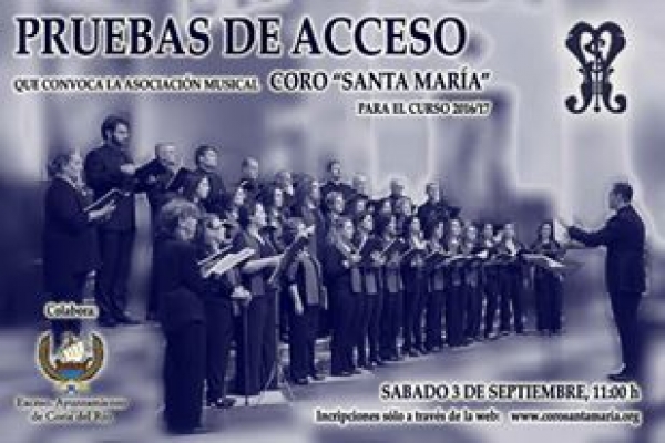 La Asociaci&oacute;n Musical CORO SANTA MAR&Iacute;A de Coria del R&iacute;o convoca PRUEBAS DE ACCESO para entrar a formar parte del Coro,