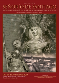 La exposici&oacute;n del 'Se&ntilde;or&iacute;o de Santiago' muestra a partir del d&iacute;a 19 el origen de Castilleja y sus devociones