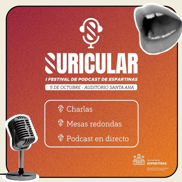 Espartinas acoge Suricular, el I Festival del P&oacute;dcast con figuras como Aimar Bretos, Manu S&aacute;nchez, Clara Grima o Julio Mu&ntilde;oz Rancio