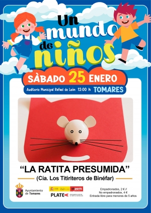 El Ayuntamiento de Tomares ofrecer&aacute; este s&aacute;bado, 25 de enero, el Teatro de Marionetas "La Ratita Presumida"