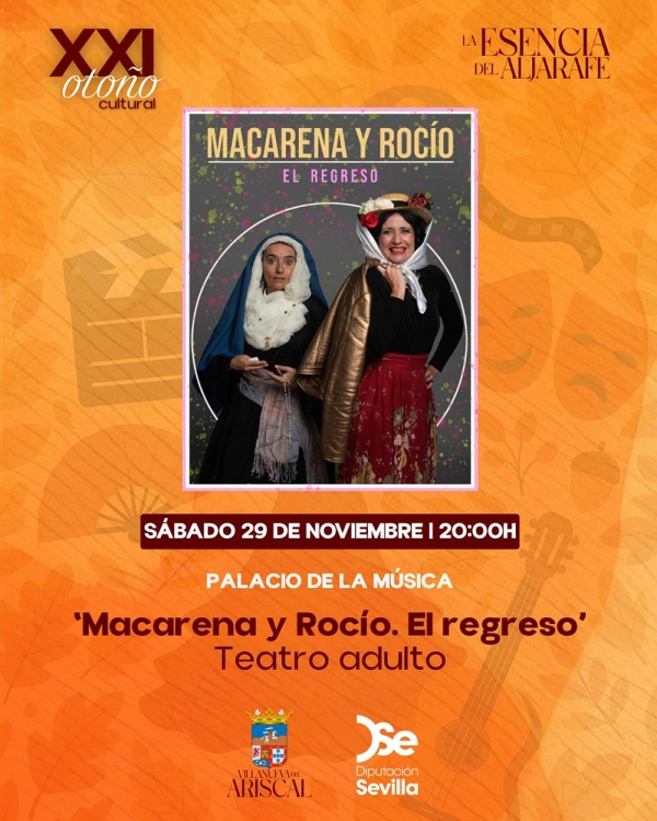 El Palacio de la Música acoge el estreno de “Macarena y Rocío. El regreso” con motivo del XXI Otoño Cultural