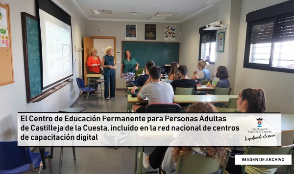 El Centro de Educaci&oacute;n Permanente para Personas Adultas de Castilleja de la Cuesta, incluido en la red nacional de centros de capacitaci&oacute;n digital