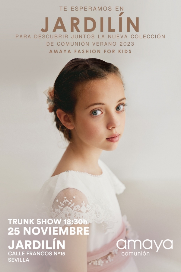 La firma infantil Amaya presenta ma&ntilde;ana viernes, junto a  Jardil&iacute;n, su nueva colecci&oacute;n de comuni&oacute;n V23 en un desfile en Sevilla