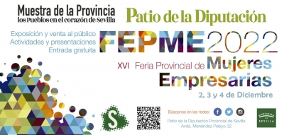 Llega a la Diputaci&oacute;n de Sevilla la Feria de Mujeres Empresarias FEPME 2022
