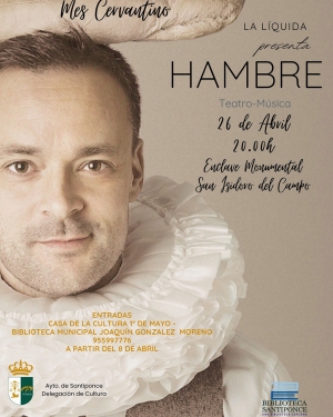 Llega a Santiponce &ldquo;Hambre&rdquo;, una original propuesta de la compa&ntilde;&iacute;a La L&iacute;quida que conjuga&nbsp;teatro,&nbsp;m&uacute;sica&nbsp;y gastronom&iacute;a
