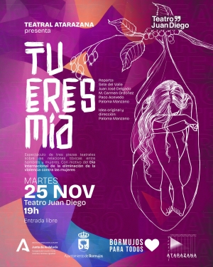 El Teatro Juan Diego de Bormujos acoge la obra teatral “Tú eres mía”, para sensibilizar contra la violencia machista